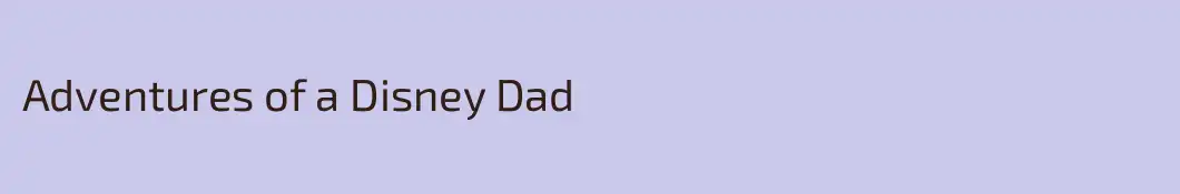 Adventures of a Disney Dad